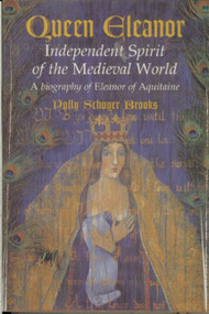 Queen Eleanor (Independent Spirit of the Medieval World) by Polly Schoyer Brooks, 9780395981399