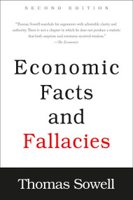 Economic Facts and Fallacies (Second Edition) by Thomas Sowell, 9780465022038