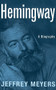 Hemingway (A Biography) by Jeffrey Meyers, 9780306808906