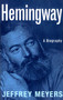 Hemingway (A Biography) by Jeffrey Meyers, 9780306808906