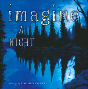 Imagine a Night by Sarah L. Thomson, Rob Gonsalves, 9780689852183