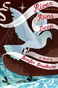 River Runs Deep by Jennifer Bradbury, 9781442468245