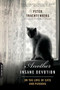 Another Insane Devotion (On the Love of Cats and Persons) by Peter Trachtenberg, 9780738217291