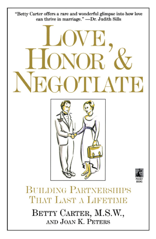 Love Honor and Negotiate (Building Partnerships that Last a Lifetime) by Joan Peters, Betty Carter, 9780671896256