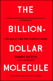 The Billion-Dollar Molecule (The Quest for the Perfect Drug) by Barry Werth, 9780671510572