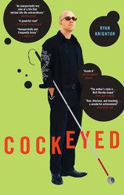 Cockeyed by Ryan Knighton, 9781586484408