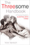 The Threesome Handbook (A Practical Guide to Sleeping with Three) by Vicki Vantoch, 9781568583334