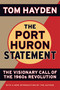 The Port Huron Statement (The Vision Call of the 1960s Revolution) by Tom Hayden, 9781560257417