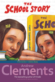 The School Story by Andrew Clements, Brian Selznick, 9780689851865