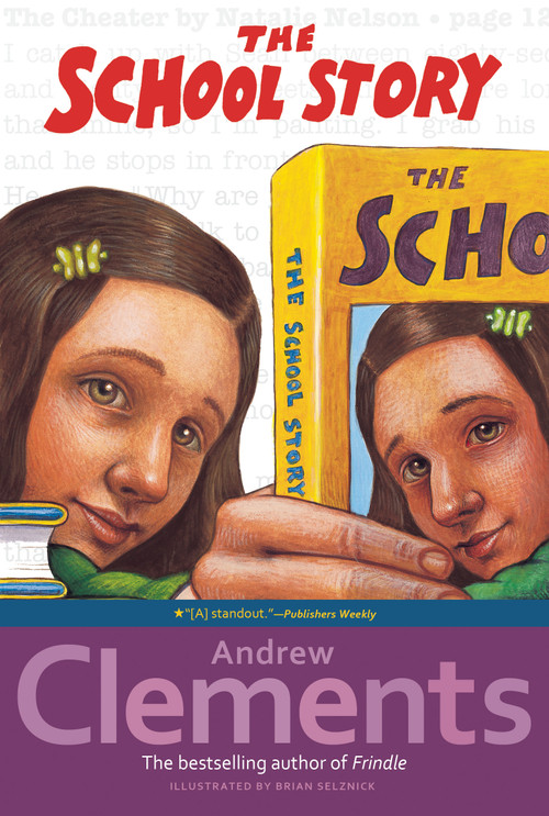 The School Story by Andrew Clements, Brian Selznick, 9780689851865