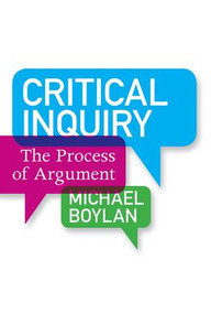 Critical Inquiry (The Process of Argument) by Michael Boylan, 9780813344522