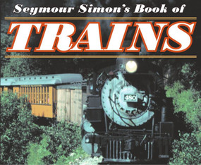 Seymour Simon's Book of Trains - 9780064462235 by Seymour Simon, 9780064462235