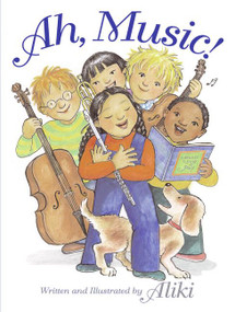 Ah, Music! - 9780064462365 by Aliki, Aliki, 9780064462365