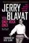 You Only Rock Once (My Life in Music) by Jerry Blavat, 9780762450183