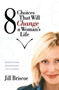 8 Choices That Will Change a Woman's Life by Jill Briscoe, 9781582293516