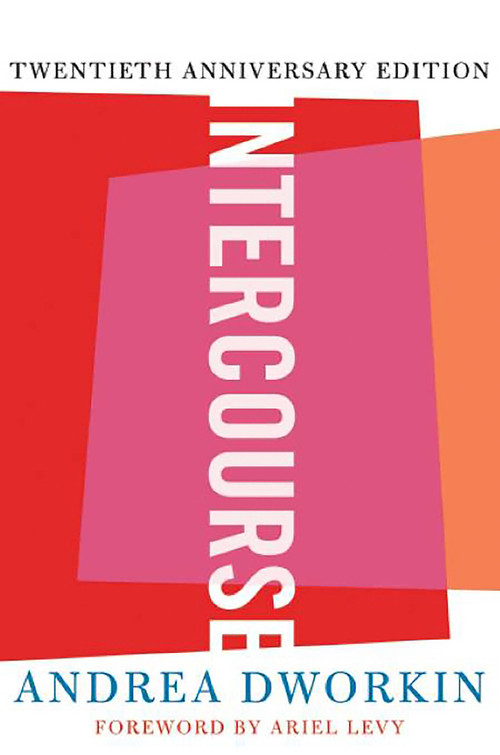 Intercourse by Andrea Dworkin, 9780465017522