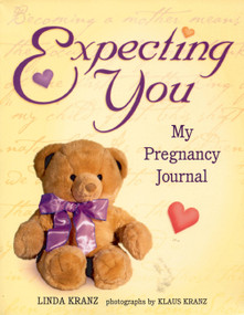 Expecting You (My Pregnancy Journal) by Linda Kranz, 9781555612450
