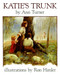 Katie's Trunk by Ann Turner, Ronald Himler, 9780689810541