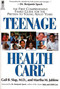 Teenage Health Care by Gail Slap, 9780671754129