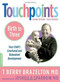 Touchpoints-Birth to Three by T. Berry Brazelton, Joshua D. Sparrow, 9780738210490