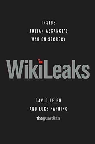 WikiLeaks (Inside Julian Assange's War on Secrecy) by David Leigh, Luke Harding, 9781610390613