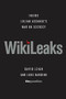 WikiLeaks (Inside Julian Assange's War on Secrecy) by David Leigh, Luke Harding, 9781610390613
