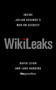 WikiLeaks (Inside Julian Assange's War on Secrecy) by David Leigh, Luke Harding, 9781610390613