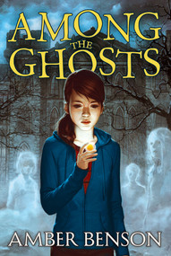 Among the Ghosts - 9781416994268 by Amber Benson, Sina Grace, 9781416994268