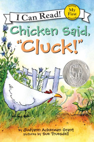 Chicken Said, "Cluck!" (An Easter And Springtime Book For Kids) - 9780064442763 by Judyann Ackerman Grant, Sue Truesdell, 9780064442763