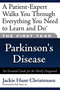 The First Year: Parkinson's Disease (An Essential Guide for the Newly Diagnosed) by Jackie Hunt, Jackie Hunt Christensen, Paul Tuite, 9781569243725