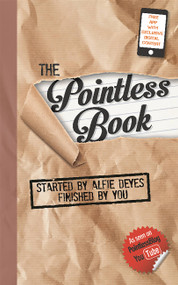 The Pointless Book (Started by Alfie Deyes, Finished by You) by Alfie Deyes, 9780762457519