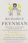 Feynman's Tips on Physics (Reflections, Advice, Insights, Practice) by Richard P. Feynman, Michael A Gottlieb, Ralph Leighton, 9780465027972