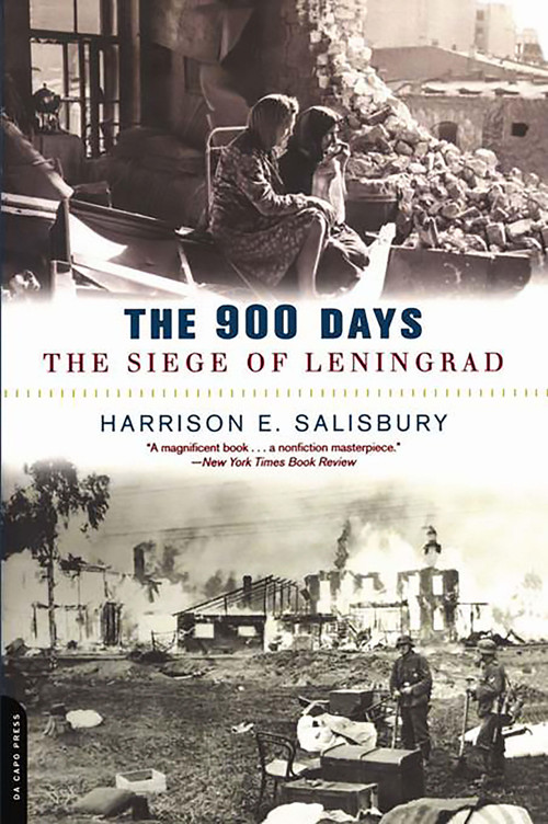 The 900 Days (The Siege Of Leningrad) by Harrison Salisbury, 9780306812989