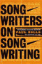 Songwriters On Songwriting (Revised And Expanded) by Paul Zollo, 9780306812651