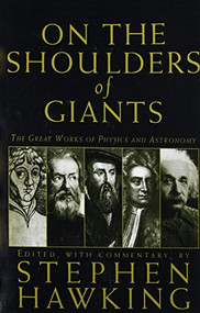 On The Shoulders Of Giants by Stephen Hawking, 9780762416981