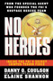 No Heroes (Inside the FBI's Secret Counter-Terror Force) by Danny O Coulson, Elaine Shannon, 9781501145728
