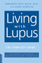 Living With Lupus (The Complete Guide, 2nd Edition) by Sheldon Blau, Dodi Schultz, 9780738209227