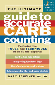 The Ultimate Guide to Accurate Carb Counting (Featuring the Tools and Techniques Used by the Experts) by Gary Scheiner, 9781569242742