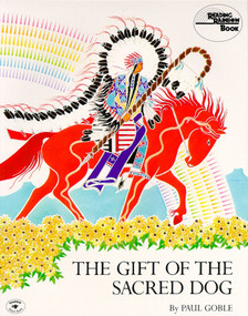 The Gift of the Sacred Dog by Paul Goble, 9780020432807