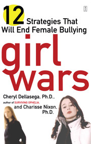 Girl Wars (12 Strategies That Will End Female Bullying) by Cheryl Dellasega, Charisse Nixon, 9780743249874