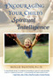 Encouraging Your Child's Spiritual Intelligence by Mollie Painton, 9781582701493