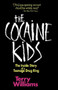 The Cocaine Kids (The Inside Story Of A Teenage Drug Ring) by Terry Tempest Williams, 9780201570038