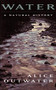 Water (A Natural History) by Alice Outwater, 9780465037803