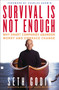 Survival Is Not Enough (Why Smart Companies Abandon Worry and Embrace Change) by Seth Godin, 9780743233385