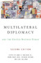Multilateral Diplomacy and the United Nations Today by James P. Muldoon, Jr., 9780813343105