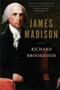 James Madison by Richard Brookhiser, 9780465063802