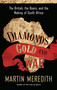 Diamonds, Gold, and War (The British, the Boers, and the Making of South Africa) by Martin Meredith, 9781586486419