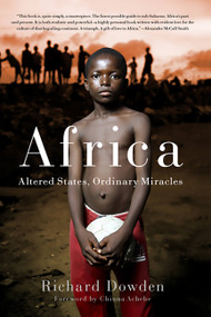 Africa (Altered States, Ordinary Miracles) by Richard Dowden, 9781586488161