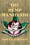 The Hemp Manifesto (101 Ways That Hemp Can Save Our World) (Miniature Edition) by Rowan Robinson, 9780892817283