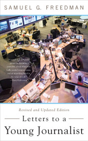 Letters to a Young Journalist by Samuel G. Freedman, 9780465024568